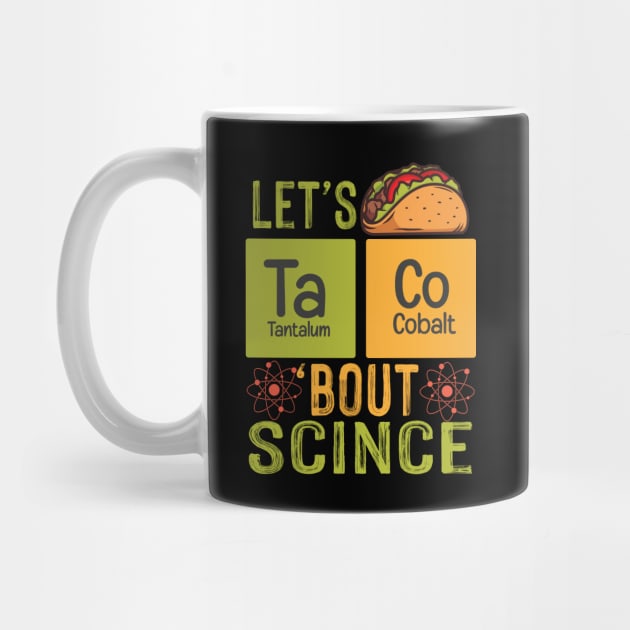 Lets Taco Bout Science by The WYLD Tribe